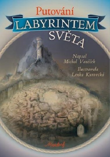 Putovn labyrintem svta - Michal Vanek