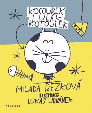 Kocourek Tulk Kotoulek - Milada Rezkov