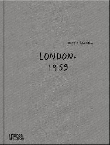 Sergio Larrain: London. 1959. - Sire Agnes, Bolano Roberto
