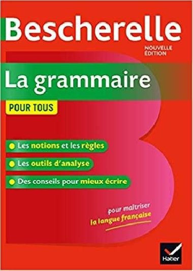 Bescherelle La grammaire pour tous - Laurent Nicolas