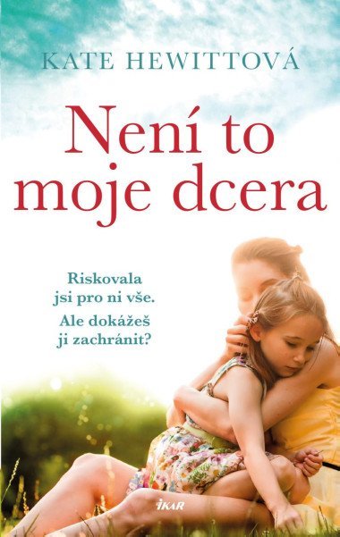 Nen to moje dcera - Kate Hewittov