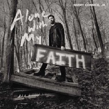 Alone With My Faith - Harry Connick, Jr.