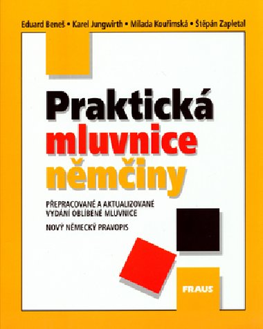 PRAKTICK MLUVNICE NMINY - Eduard Bene; Karel Jungwirth