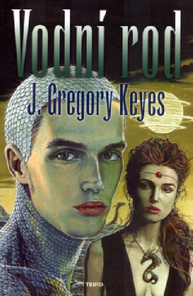 VODN ROD - J. Gregory Keyes
