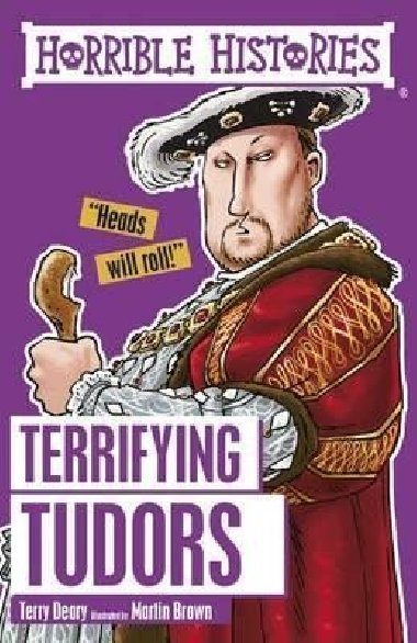 Terrifying Tudors - Deary Terry