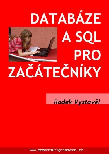 Databze a SQL pro zatenky - Vystavl Radek