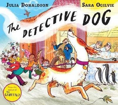 The Detective Dog - Donaldson Julia