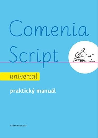 Comenia Script: universal - Praktick manul - Lencov Radana
