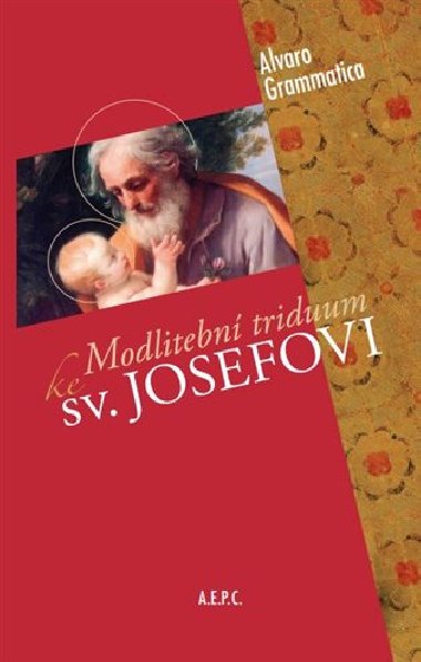 Modlitebn triduum ke sv. Josefovi - Alvaro Grammatica