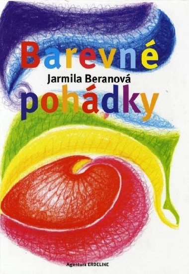 Barevn pohdky - Beranov Jarmila