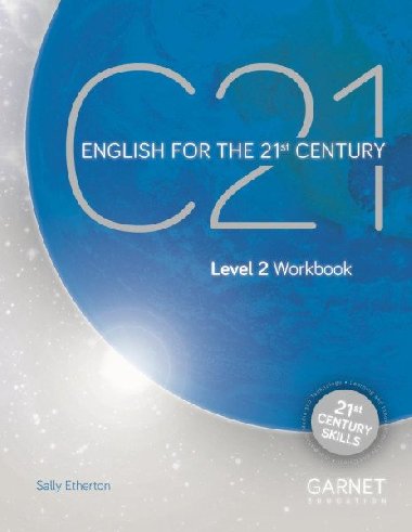 C21 - 2 English for the 21st Century Workbook and online Slideshows - Etherton Sally