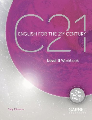C21 - 3 English for the 21st Century Workbook and online Slideshows - Etherton Sally