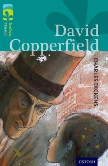 Oxford Reading Tree TreeTops Classics 16 David Copperfield - Dickens Charles