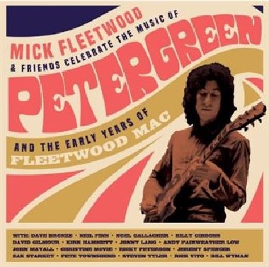 Celebrate the Music of Peter Green and the Early Years of Fleetwood Mac - Fleetwood Mac
