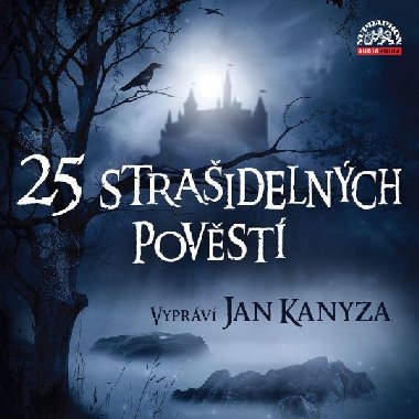 25 straidelnch povst - CDmp3 (Vyprv Jan Kanyza) - Jan Kanyza; Adolf Wenig; Josef Pavel