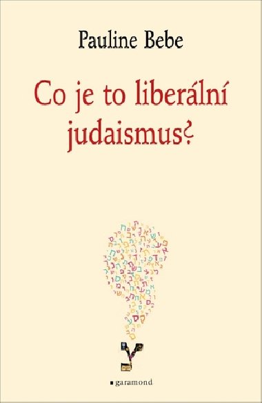 Co je to liberln judaismus? - Pauline Bebe