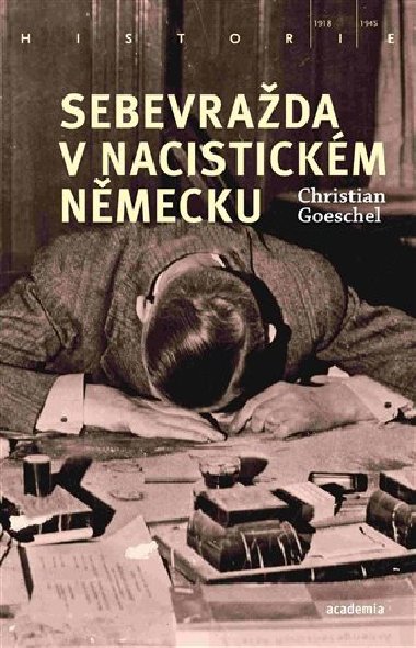 Sebevrada v nacistickm Nmecku - Christian Goeschel