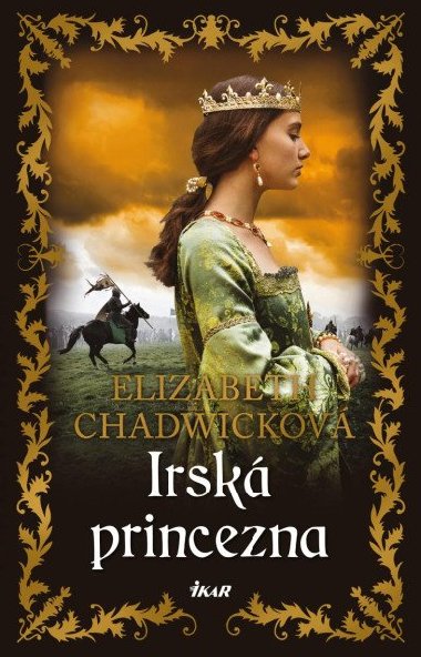 Irsk princezna - Elizabeth Chadwickov