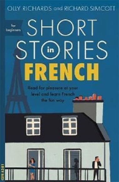 Short Stories in French for Beginners - Richards Olly