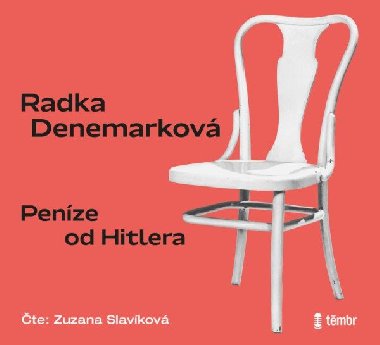 Peníze od Hitlera - audiokniha - CP mp3 - Čte Zuzana Slavíková - 9 hodin 1 minuta - Radka Denemarková