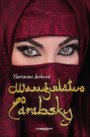 Manelstvo po arabsky - Marianna Jurkov