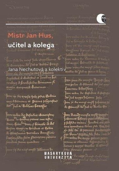 Mistr Jan Hus, uitel a kolega - Jana Nechutov