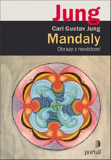 Mandaly - Obrazy z nevdom - Carl Gustav Jung