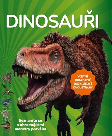 Dinosaui - seznamte se s ohromujcmi monstry pravku - Smirl Teylor