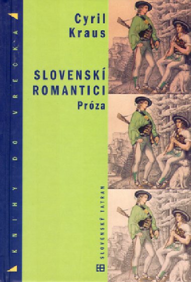 SLOVENSK ROMANTICI PRZA - Cyril Kraus