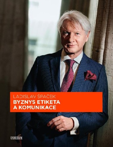 Byznys etiketa a komunikace - Ladislav Špaček