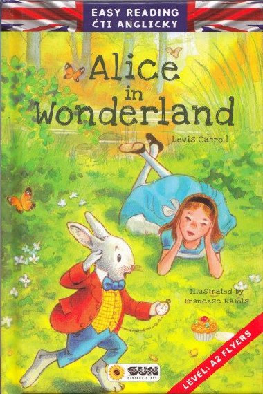 Easy reading Alice in Wonderland - úroveň A2 - Lewis Carroll