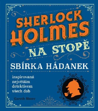 Sherlock Holmes na stop - sbrka hdanek - Gareth Moore