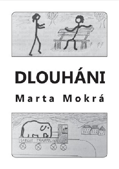 Dlouhni - Marta Mokr