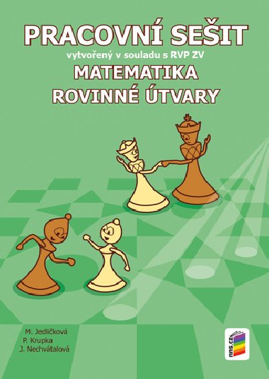 Matematika 7 Rovinn tvary Pracovn seit - Michaela Jedlikov; Peter Krupka; Jana Nechvtalov