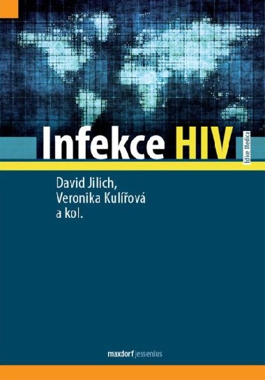 Infekce HIV - David Jilich; Veronika Kulov
