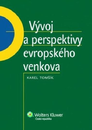 Vvoj a perspektivy evropskho venkova - Karel Tomk