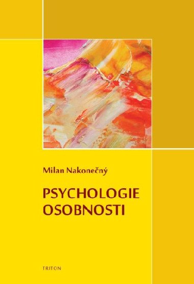 Psychologie osobnosti - Milan Nakonen