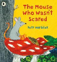 The Mouse Who Wasnt Scared - Horek Petr