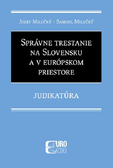 Sprvne trestanie na Slovensku a v eurpskom priestore - Jozef Miluk; Samuel Miluk