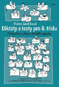 Diktty a testy pro 8. tdu - Gazdkov Vlasta