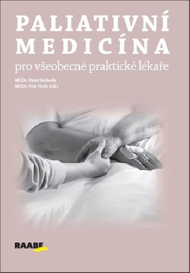 Paliativní medicína pro všeobecné praktické lékaře - Pavel Svoboda
