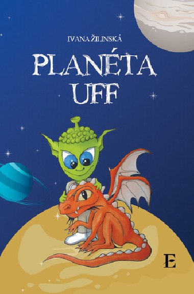 Planéta UFF - Ivana Žilinská