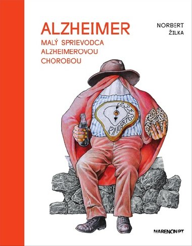 Mal sprievodca Alzheimerovou chorobou - Norbert ilka