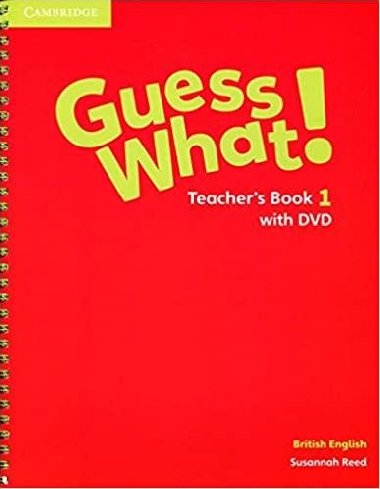 Guess What! Level 1 Teachers Book with DVD British English - Reed Susannah