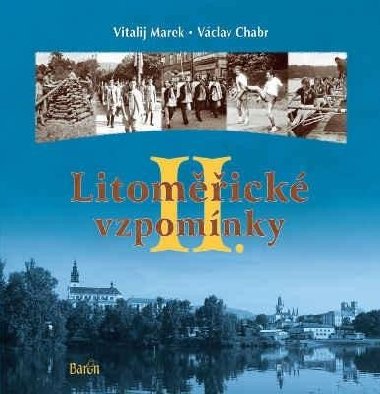 Litomick vzpomnky II. - Marek Vitalij, Chabr Vclav,
