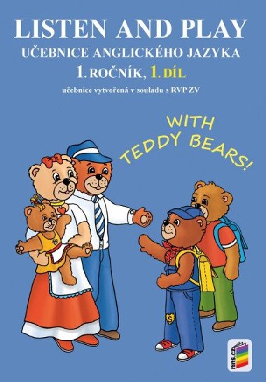 Listen and play - With Teddy Bears!, 1. dl (uebnice) - neuveden
