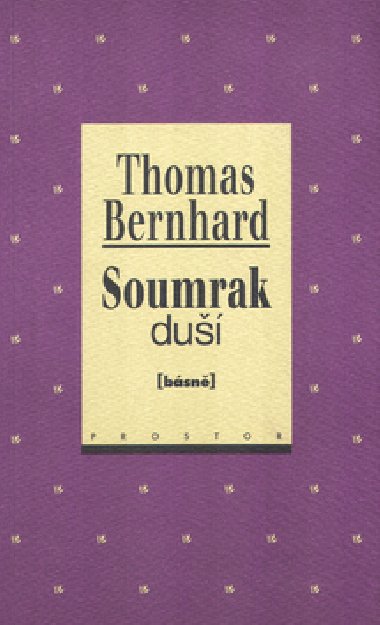 SOUMRAK DU - Thomas Bernhard