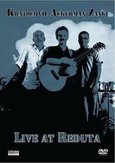 Kratochvíl/Ackerman/Zangi: Live At Reduta DVD - neuveden