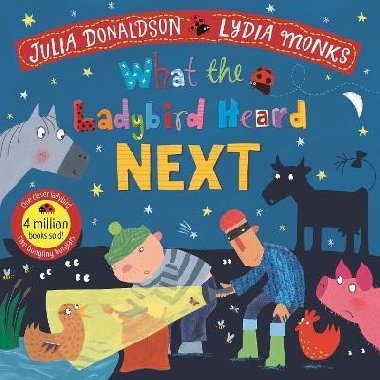 What the Ladybird Heard Next - Donaldson Julia