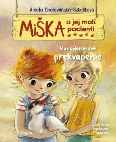 Miška a jej malí pacienti 7: Narodeninov (slovensky) - Cholewinska-Szkoliková Aniela